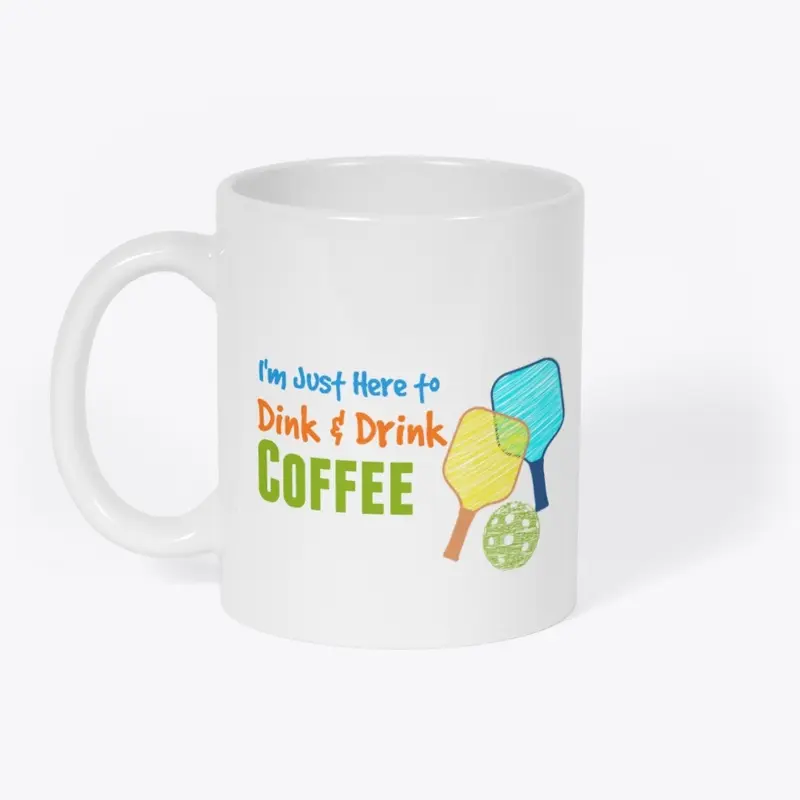 Dink and Drink Coffee Mug