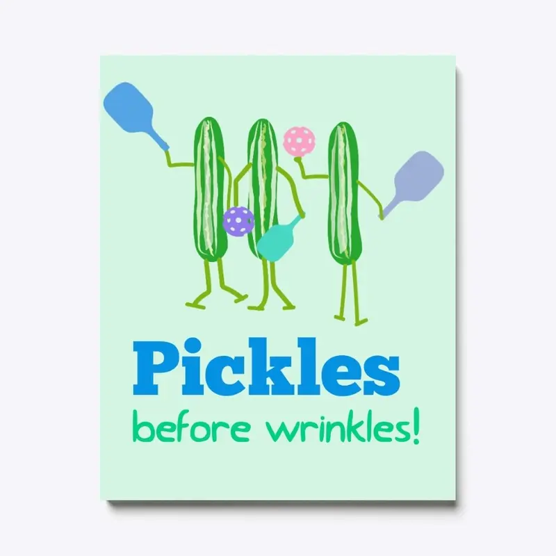 Pickles Before Wrinkles Pickleball 